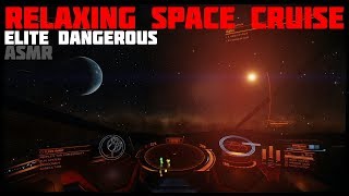 Elite Dangerous  Relaxing Space Cruise  ASMR [upl. by Elwira311]