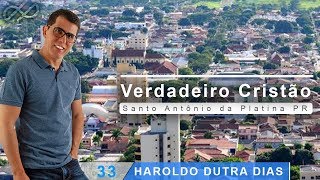 Haroldo Dutra Dias  quotVerdadeiro Cristãoquot  Santo Antônio da Platina PR  2018 [upl. by Woodward]