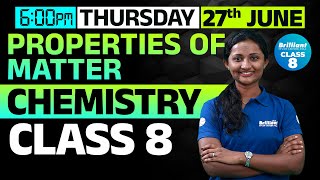 Properties of Matter  CHEMISTRY  27th May 2024  600 PM Onwards [upl. by Ev]