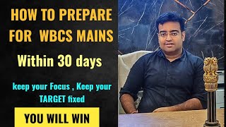 How To Prepare For WBCS MAINS  30 Days Target 🎯 By Abhirup Bhattacharjee WBCSExe  WBCS STRATEGY [upl. by Anbul850]