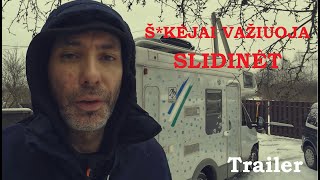 ŠKĖJAI VAŽIUOJA SLIDINĖT TRAILER [upl. by Pickett588]