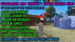 STABILIZER AIM 120FPS  244Hz☠️ SUPER GACOR LINK MEDIAFIRE [upl. by Atoiyanap]