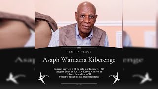 MEMORIAL SERVICE FOR THE LATE ASAPH WAINAINA KIBERENGE [upl. by Enoryt]