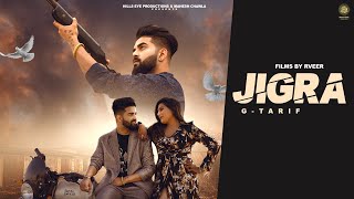 Jigra  G Tarif Ft Rekha Goswami  R veer  Official video  New Latest Haryanvi song 2024 [upl. by Akeylah]