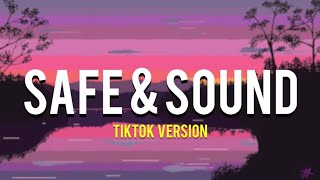 Safe and sound  Capital Cities Remix lyrics  Tiktok Version [upl. by Jehias]