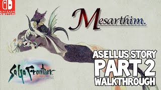 Walkthrough Part 2 SaGa Frontier Remastered  Asellus Story Nintendo Switch [upl. by Nibram]