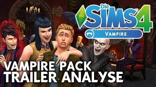 Die Sims 4 Vampire GameplayPack Trailer Analyse [upl. by Hughie]