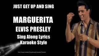 Elvis 1963 Marguerita HQ Sing Along Lyrics [upl. by Einal267]