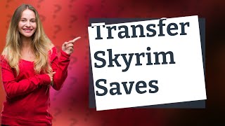 Can you transfer Skyrim save from PS5 to PC [upl. by Nohsav15]