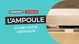 Comment changer l’ampoule d’une hotte aspirante [upl. by Goodrich]