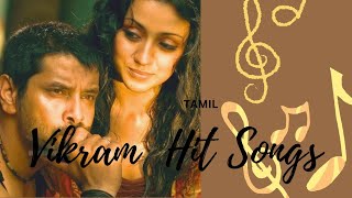 Vikram Hit Songs ❤️Tamil 🎧 [upl. by Einohtna]