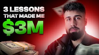 3 Lessons That Made Me 3M [upl. by Nolrac]