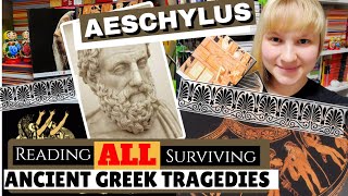 📜 Reading ALL Surviving Ancient Greek Tragedies Aeschylus 🏺 [upl. by Ahseniuq800]