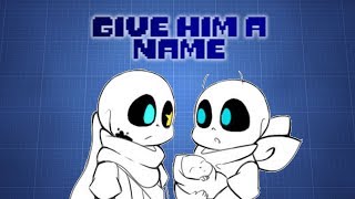 Give Him a Name  Undertale AU Comic Dub  Ft MrAmazingVA [upl. by Enaud457]