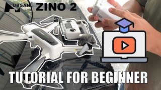 HUBSAN ZINO 2  TUTORIAL FOR BEGINNER [upl. by Aetnahs]