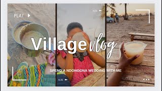 Ndongona Girl Chronicles  Ndongona Wedding  Village Vlog [upl. by Neom]