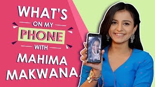 What’s On My Phone With Mahima Makwana  Exclusive  Phone Secrets Revealed [upl. by Nellad]