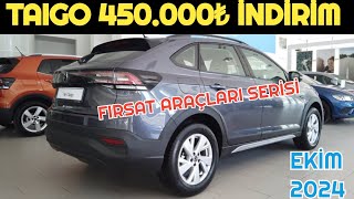 EKİM 2024 VW TAIGO 450000₺ İNDİRİM KAMPANYASI  FIRSAT ARAÇLARI [upl. by Neelrak]