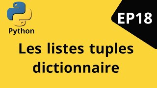 Les listes tuples dictionnaire en python [upl. by Yemac]