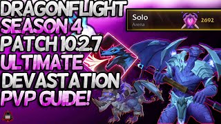 1027 DEVASTATION EVOKER ULTIMATE PVP GUIDE Talents Gearing MacrosRotation  R1 Tips amp Tricks [upl. by Seiuqram]