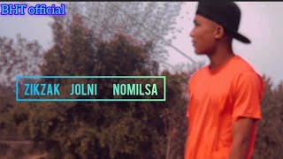 New garo song zikzak jolni nomilsa full video 20247 February BHT official [upl. by Cardinal]