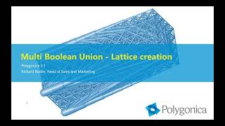 Multiple Boolean Union creating an internal lattice with Polygonica [upl. by Adnamor]