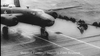 Historic Archival Stock Footage WWII  Carrier Revealed For Doolittle Tokyo Raid [upl. by Fleece]