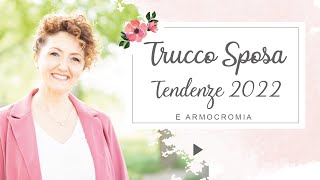 Tendenze makeup sposa 2022 e Armocromia  Matrimoni con laccento  Roberta Patanè [upl. by Ailuig]