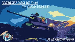 Un char PARFAIT  T44  WORLD OF TANKS [upl. by Murvyn477]