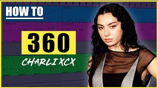 How to Make quot360quot by Charli XCX Hyperpop Tutorial [upl. by Oringa]