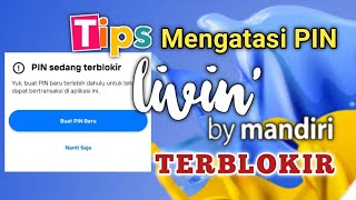 Cara Mengatasi PIN Livin Mandiri Terblokir [upl. by Lavinie797]