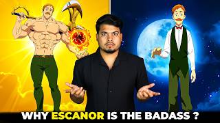 Why ESCANOR is the Strongest Character Ever Seven Deadly Sins Explained [upl. by Olivann]