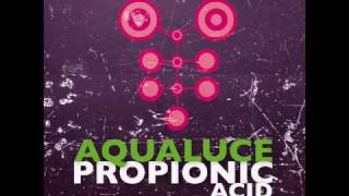 Aqualuce  Propionic Acid [upl. by Etteoj]