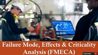 Failure Mode Effects and Criticality Analysis FMECA  Why Perform FMECA  FMECA and FMEA [upl. by Cimbura58]