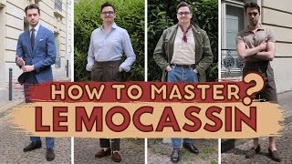 Comment porter des MOCASSINS  4 TENUES  How to Master  Art of Style [upl. by Nowed]