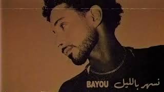 Bayou  Neshar Belel Official Audio [upl. by Sowell]