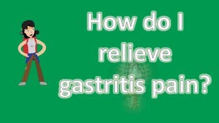 How do I relieve gastritis pain   Better Health Channel [upl. by Asenab]