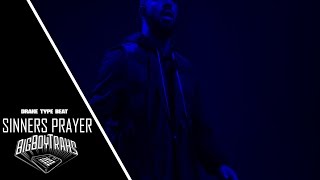 Drake Type Beat quotSinners Prayerquot Prod By BigBoyTraks [upl. by Dazraf]