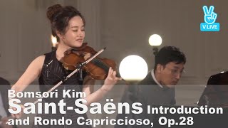 SaintSaëns Introduction and Rondo Capriccioso Op28  Bomsori Kim 김봄소리 [upl. by Aerdnaeel]