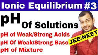 Ionic Equilibrium 03  PH Of Solutions  How to find PH  How to calculate PH of any Solution [upl. by Elleinahc]