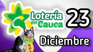 Resultado LOTERIA DEL CAUCA Sabado 23 de Diciembre de 2023 [upl. by Bruning]