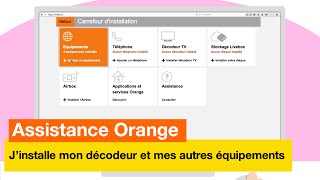 Assistance Orange  Jinstalle mon décodeur et mes autres équipements  Orange [upl. by Davide359]