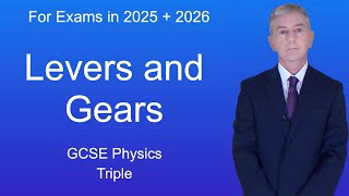 GCSE Physics Revision quotLevers and Gearsquot Triple [upl. by Summers]