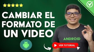 Cómo CAMBIAR el FORMATO de un VIDEO en Android Mp4  MPG  AVI  📱 App para Convertir 📱 [upl. by Lucic215]