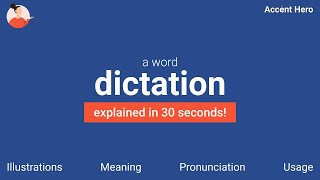 DICTATION  Meaning and Pronunciation [upl. by Asilana]