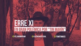 ERRE XI EN POLEMICA POR LETRA DE quotTIN MARINquot  URBANOMANIA [upl. by Ynaffi]