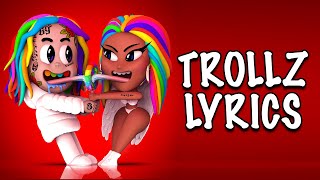 6ix9ine amp Nicki Minaj  TROLLZ Lyrics [upl. by Tabbi166]