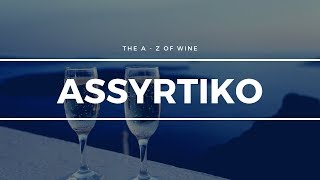 All About ASSYRTIKO  The AZ of Wine [upl. by Tsenrae]