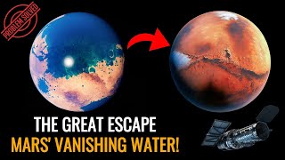 Mars Water Disappearance Explained NASA’s Hubble Space Telescope and MAVEN Uncover New Findings [upl. by Cohen]