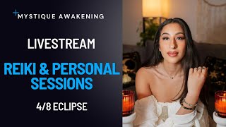 Reiki amp Personal Sessions 48 Eclipse  Livestream [upl. by Truitt]